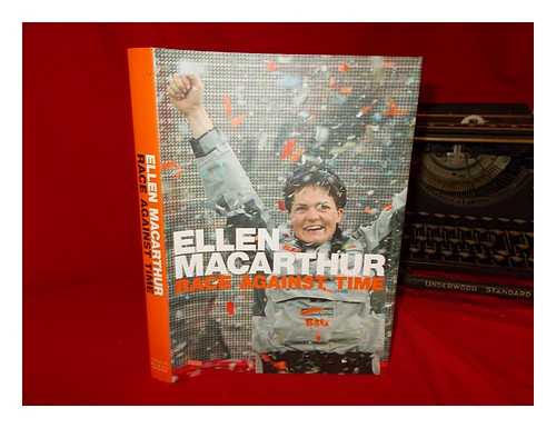 MACARTHUR, ELLEN - Race against time / Ellen MacArthur