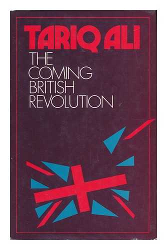 ALI, TARIQ - The Coming British Revolution