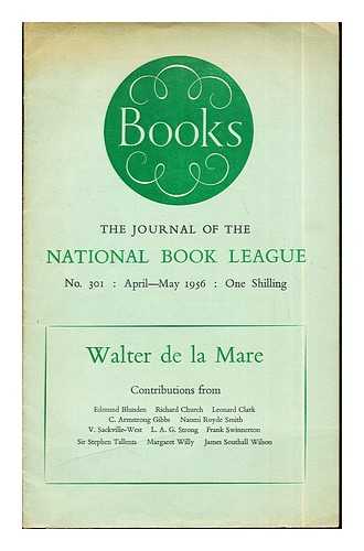National Book League. Multiple authors - Walter del La Mare: Books: the journal of the National Book League: No. 301: April-May 1056