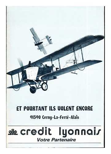 CREDIT LYONNAIS - Catalogue of French Airplanes: et pourtant Ils Volent Encore: 91590 Cerny-la-fert-alais