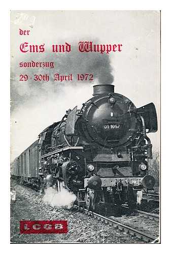 RAIL TOURS COMMITTEE OF THE LOCOMOTIVE CLUB OF GREAT BRITAIN - The Ems and Wupper Rail Tour: Friday, 28th April to Monday, 1st May, 1972