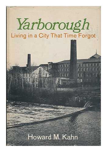 KAHN, HOWARD M. - Yarborough - Living in a City That Time Forgot