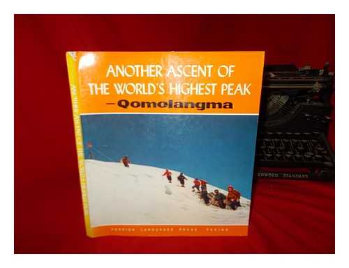 FOREIGN LANGUAGE PRESS - Another ascent of the world's highest peak, Qomolangma