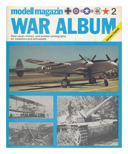 ARGUS BOOKS - Rare naval, military and aviation photographs for modellers and enthusiasts, from the files of 'Modell Magazin' of Germany. Volume 2