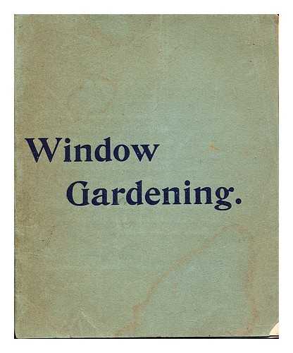 MAYNARD, PROF. S. T - Window Gardening