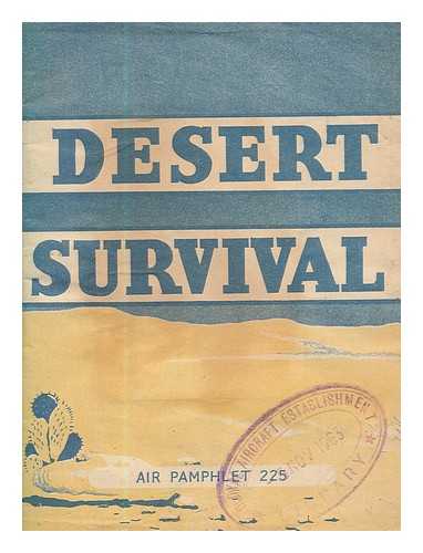 ROYAL AIRCRAFT ESTABLISHMENT - Desert Survival (Air Ministry Survival Guide)