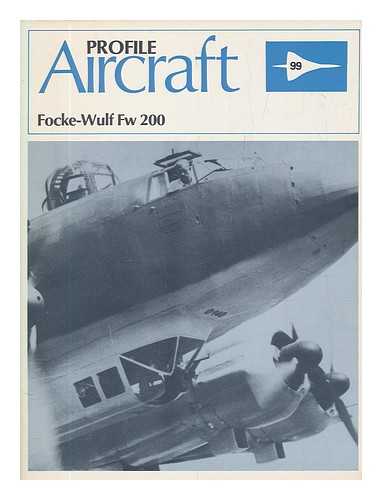 PROFILE BOOKS - Profile Publications - Aircraft No. 99 - Focke-Wulf Fw 200