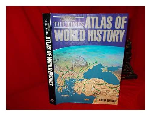 TIMES BOOKS (FIRM) - The Times atlas of world history / edited by Geoffrey Barraclough