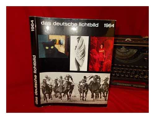 STRACHE, WOLF - Das Deutsche Lichtbild 1964 - editors Wolf Strache and Otto Steinert ; tr. Jane K. Bunjes
