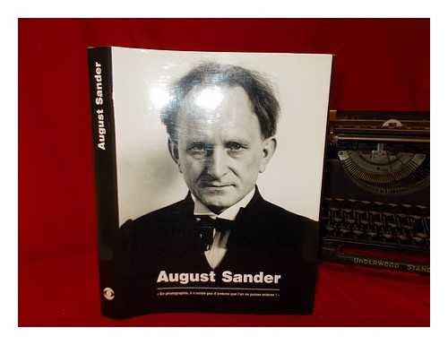 SANDER, AUGUST - August Sander : en photographie, il n'existe pas d'ombres que l'on ne puisse clairer!