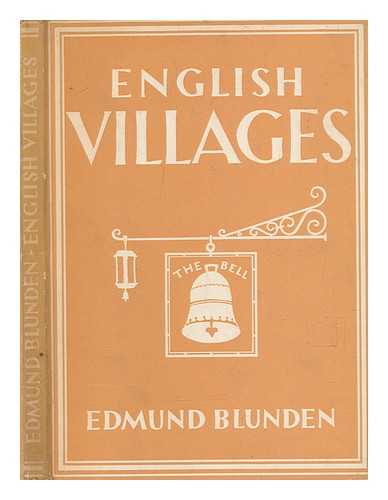 BLUNDEN, EDMUND (1896-1974) - English villages / E. Blunden