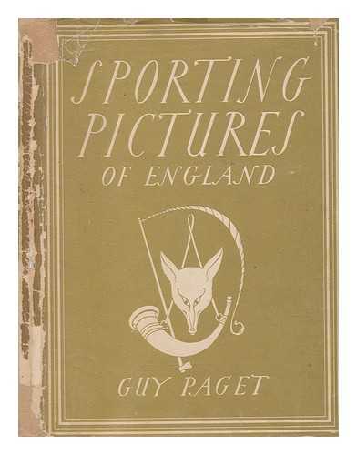 PAGET, GUY (1886-1952) - Sporting pictures of England / Guy Paget ; with 12 plates in colour and 21 illustrations in black & white