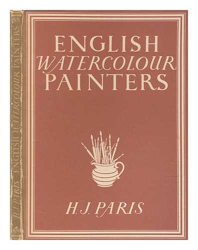 PARIS, H.J - English watercolour painters / H.J. Paris