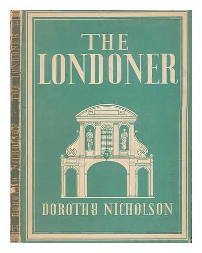 NICHOLSON, DOROTHY - The Londoner / Lady Nicholson
