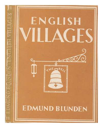 BLUNDEN, EDMUND (1896-1974) - English villages / E. Blunden