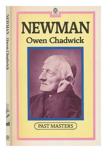 CHADWICK, OWEN - Newman / Owen Chadwick