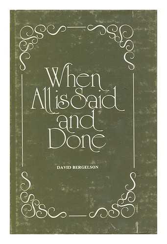 BERGELSON, DAVID - When all is Said and Done