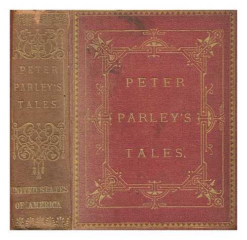 GOODRICH, SAMUEL G. (SAMUEL GRISWOLD) (1793-1860) - Parley's tales about the United States of America : with a full history of the war of secession, brought down to the death of President Lincoln