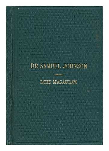 MACAULAY, JAMES (1817-1902) - Samuel Johnson, LL.D / James Macaulay