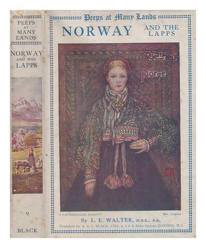 WALTER, LAVINIA EDNA - Norway and the Lapps. / [By Walter, Lavinia Edna.]