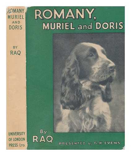 EVENS, GEORGE BRAMWELL (1884-1943) - Romany Muriel and Doris by Raq / presented by G.K. Evens ; illustrations by Reg Gammon