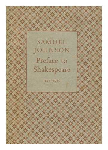 JOHNSON, SAMUEL (1709-1784) - Preface to Shakespeare : with Proposals for printing the dramatick works of William Shakespeare