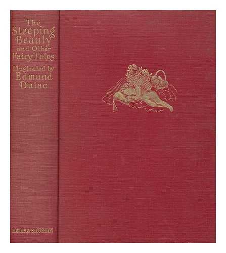 QUILLER-COUCH, ARTHUR (1863-1944) - The Sleeping Beauty and other fairy tales retold by Sir Arthur Quiller-Couch : Illustrated by Edmund Dulac