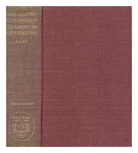 HART, JAMES D. (JAMES DAVID) (1911-1990) - The Oxford companion to American literature