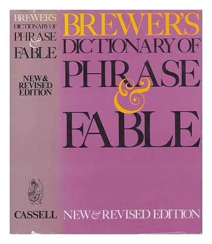 BREWER, EBENEZER COBHAM (1810-1897) - Brewer's dictionary of phrase and fable