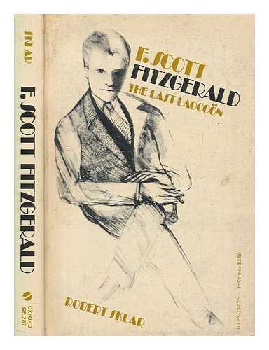 SKLAR, ROBERT - F. Scott Fitzgerald, the last Laocon / Robert Sklar