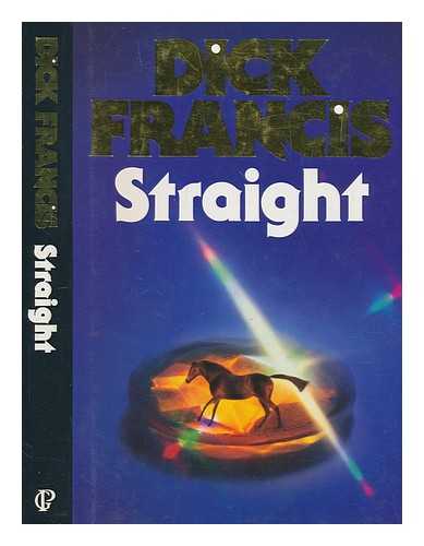 FRANCIS, DICK - Straight / Dick Francis