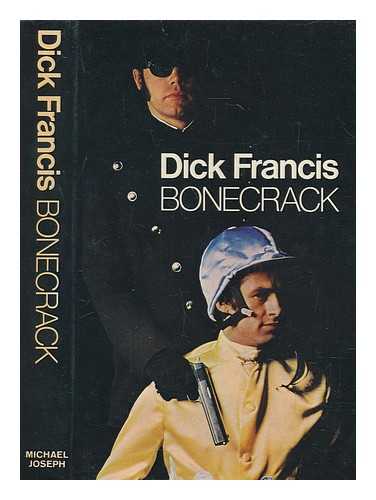 FRANCIS, DICK - Bonecrack / Dick Francis
