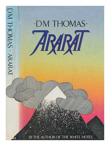 ARARAT / D.M. THOMAS - Ararat / D.M. Thomas