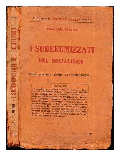 PAOLONI, FRANCESCO - I Sudekumizzati del Socialismo: seconda parte della 'Trilogia' dei 'Nostri Boches'