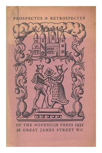 NONESUCH PRESS - Prospectus and retrospectus of the Nonesuch Press 1932