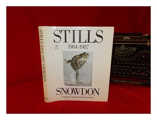 SNOWDON, ANTONY ARMSTRONG-JONES - Snowdon : stills, 1984-1987 / introduction by Harold Evans