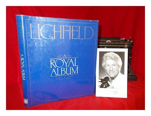 LICHFIELD, PATRICK - A royal album / Lichfield ; designed by Craig Dodd