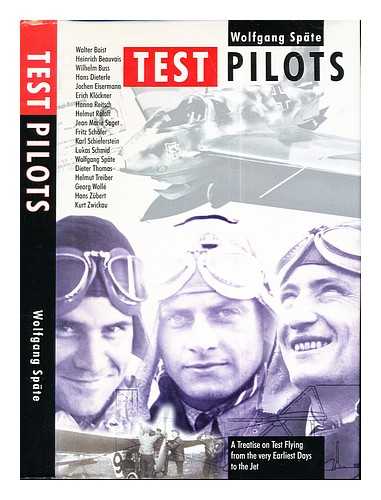 SPTE, WOLFGANG (1911-). TINDALL, DAVID (1936-) - Test pilots