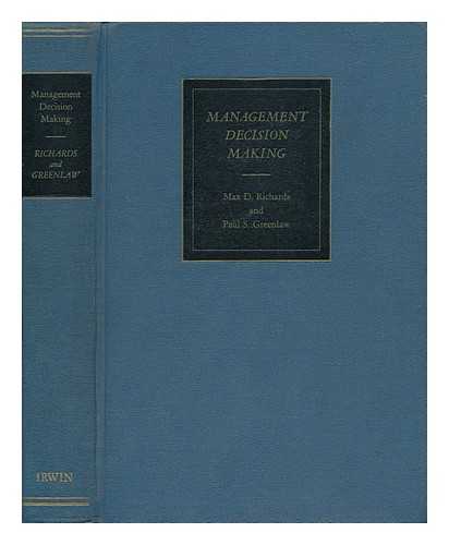 RICHARDS, MAX D. AND GREENLAW, PAUL S. - Management Decision Making