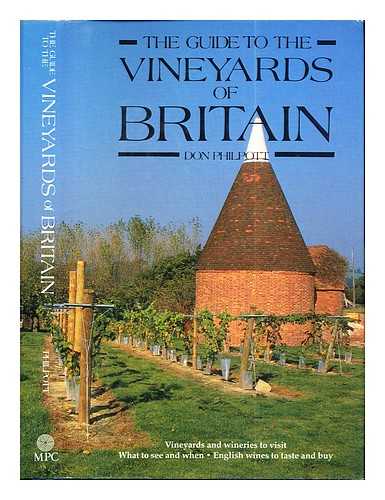 PHILPOTT, DON - The guide to the vineyards of Britain / Don Philpott