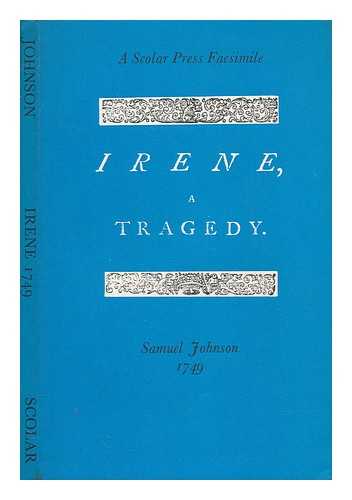 JOHNSON, SAMUEL (1709-1784) - Irene / Samuel Johnson, 1749