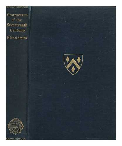 SMITH, DAVID NICHOL - Characters from the histories and memoirs of the seventeenth century with an essay on the character and historical notes