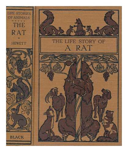 HEWETT, GEORGE MOTTRAM ANDREWS - The life story of a rat