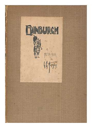 HOME, GORDON (1878-1969) - Edinburgh : a sketch-book