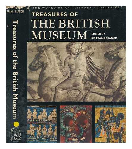 WOLFENDEN, JOHN FREDERICK SIR - Treasures of the British Museum / edited and introduced by Sir Frank Francis