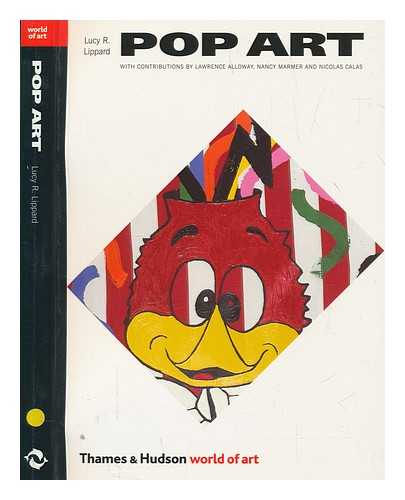 LIPPARD, LUCY R - Pop art / Lucy R. Lippard ; with contributions by Lawrence Alloway, Nancy Marmer, Nicolas Calas