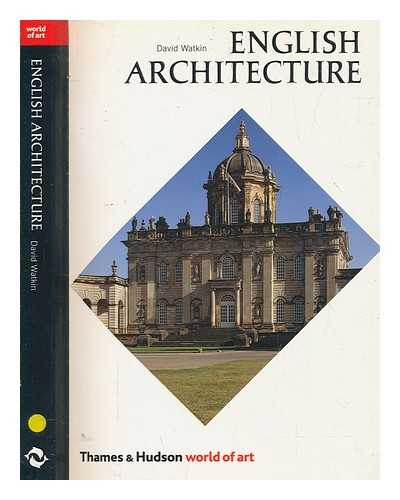 WATKIN, DAVID (1941-2018) - English architecture : a concise history / David Watkin