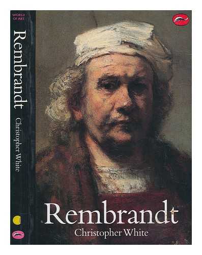 WHITE, CHRISTOPHER - Rembrandt / Christopher White