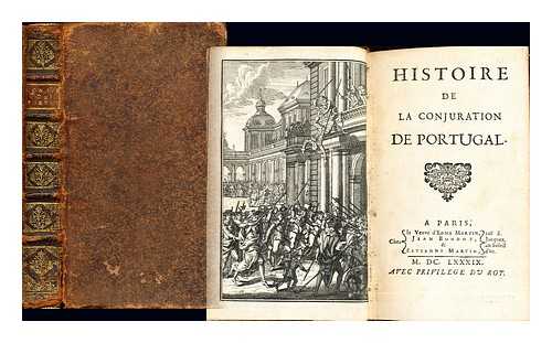 VERTOT ABB DE 1655-1735 - Histoire de la conjuration de Portugal
