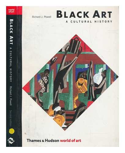 POWELL, RICHARD J - Black art : a cultural history / Richard J. Powell